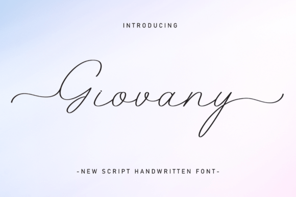 Discovering Giovany: A Script Font for Elegant Creations